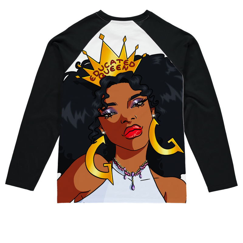 Educated Queen Sublimation Long Sleeve